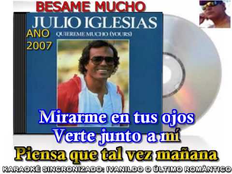 Besame Mucho – Julio Iglesias –  Karaoke