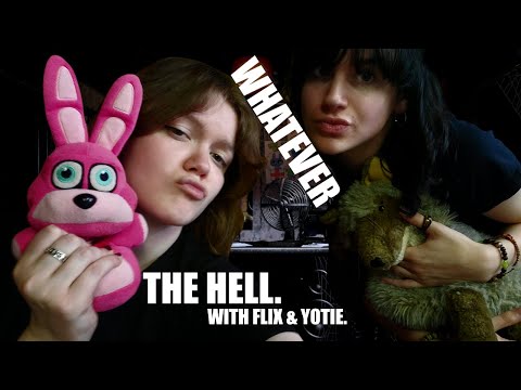 FNaF Flix Characters Say: Whatever the Hell You Want