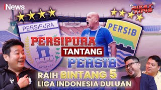 [FULL] Bos Persipura Tabuhkan Genderang Perang, Tantang Persib Raih Bintang 5 Duluan | Sikat Tipis