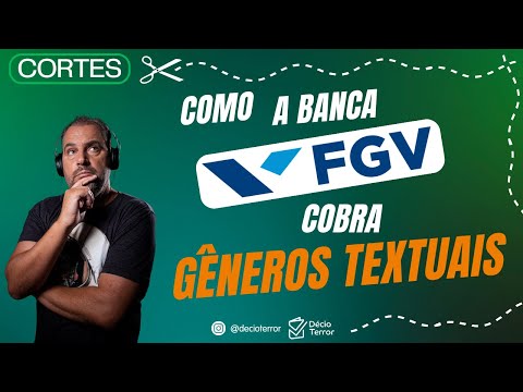 Como a Banca FGV Cobra Gêneros Textuais ?