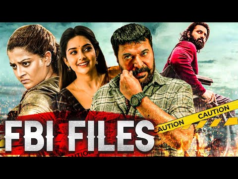 Mammootty's FBI FILES - Hindi Dubbed Full Movie | Malavika, Unni Mukundan, Varalaxmi | Action Movie