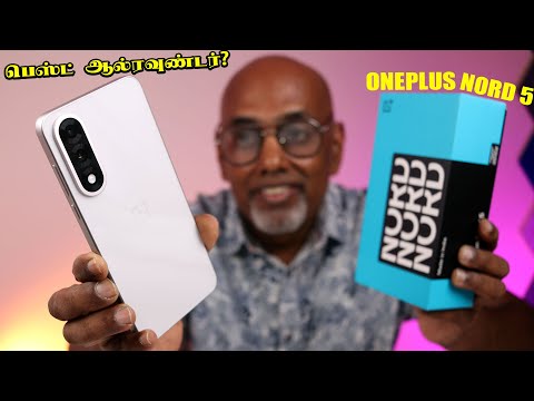 OnePlus Nord 5 Unboxing + குயிக் விமர்சனம் | *Rs 29,999 |  6800mAh,144Hz AMOLED, SD 8s Gen 3