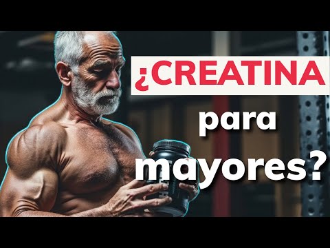 Creatina y Proteína en Personas Mayores