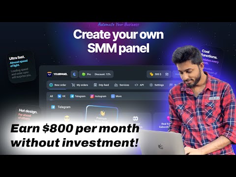 How to create your own SMM panel in 2025 and earn money without investment