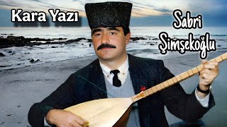 Sabri Şimşekoğlu Kara Yazı