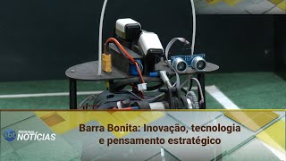 Barra Bonita: Inovação, tecnologia e pensamento estratégico (05/08/2025)