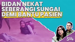 Bidan Dona, Pertaruhkan Nyawa Demi Obati Warga
