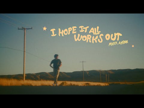 Mark Ambor - I Hope It All Works Out (Lyric Video)