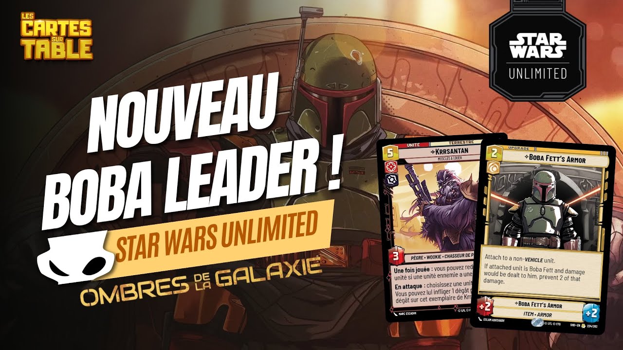 STAR WARS UNLIMITED - ANALYSE NOUVELLES CARTES