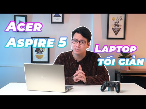 (VIETNAMESE) Acer Aspire 5: Laptop tối giản dưới 15 triệu mạnh như 18 triệu!