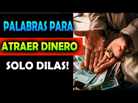 Solo Di esta Palabras Para atraer Riqueza y Dinero mucho mas Rápido