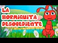 La Hormiguita Desobediente