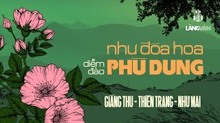 Giáng Thu, Thiên Trang, Như Mai | Như Đóa Hoa Phù Dung (Diễm Đào)