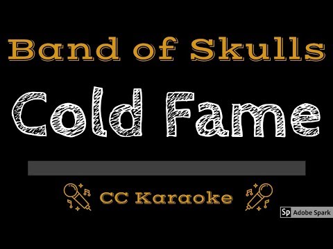 Band of Skulls • Cold Fame (CC) [Karaoke Instrumental Lyrics]
