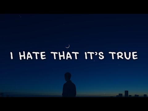 Dean Lewis - I Hate That It's True (Lyrics)