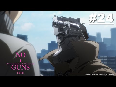 NO GUNS LIFE S2 -  Episode 24 [EN Sub]｜Muse PH