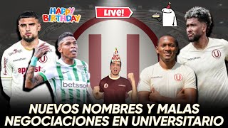 🔴 EN VIVO CUMPLEAÑERO - BILLY ARCE SUENA EN LA U? | PIERO MAGALLANES Y EMERSON PATA CERCA DE VENIR?