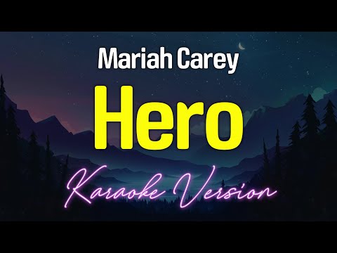 HERO – Mariah Carey (KARAOKE Version)