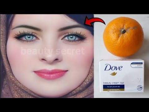 Orange peels and Dove soap, the secret to whitening skin 10 shades and removing pigmentation.