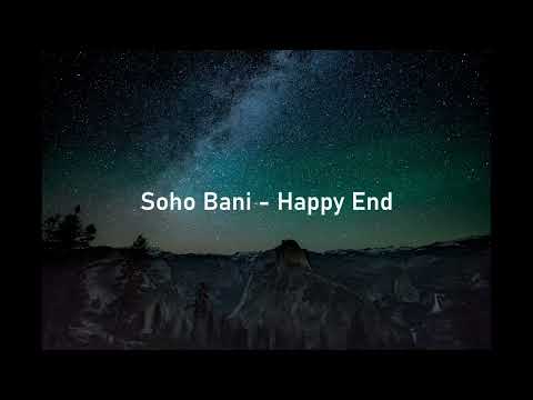 Soho Bani - Happy End (Lyrics)