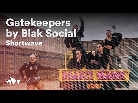Gatekeepers by Blak Social | Shortwave | Sydney Opera House Short Films