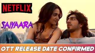 Saiyaara Ott Release date Confirmed | Saiyaara Movie Final Ott Release date |Saiyaara Ott Update |