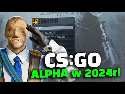 CS:GO ALPHA w 2024 roku jest super! 😍