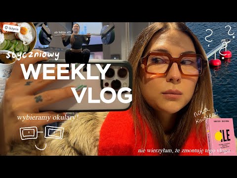 WEEKLY VLOG ❄// poszukiwania okularów są trudne!🤓 / zima w Gdyni / dużo gotowania🍲 / ekipy budowlane