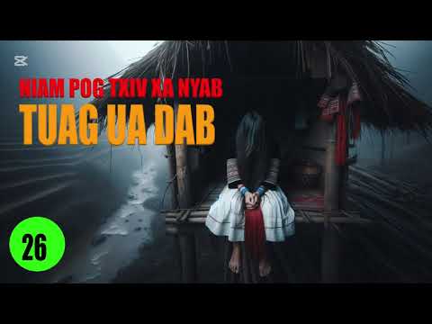 Niam pog txiv yawg xa nyab Nyab thiaj tuag ua dab los ( Feb 15, 2025)