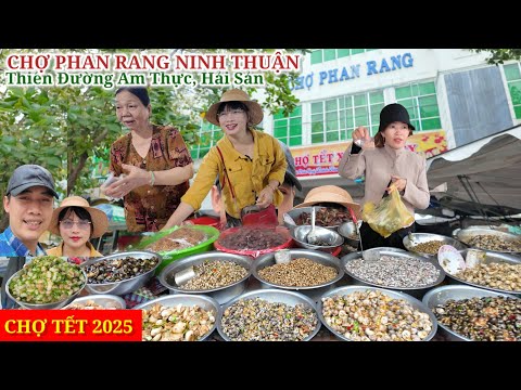 CHỢ TẾT 2025 Thiên Đường Đặc Sản Ẩm Thực Hải Sản Tươi Sống  Chợ Phan Rang Ninh Thuận