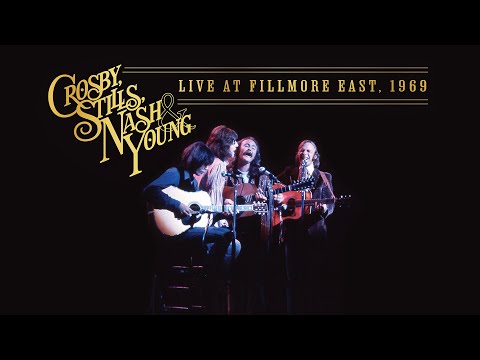 Crosby, Stills, Nash & Young - Live At Fillmore East, 1969 (2024 Mix) [Full Album]