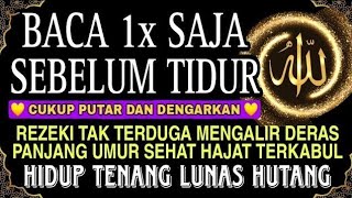 Sempatkan Baca 1x Sebelum Tidur | Doa Pembuka Rezeki Dari Segala Penjuru, Doa Pelunas Hutang 