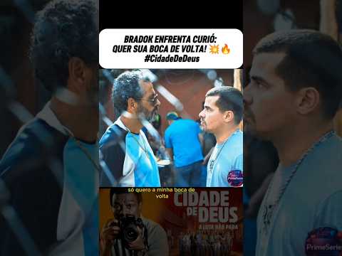 BRADOK ENFRENTA CURIÓ: QUER SUA BOCA DE VOLTA! 💥🔥 #CidadeDeDeus