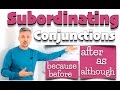 Understanding Subordinating Conjunctions