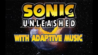 What If - Sonic Unleashed with Adaptive Music (Cool Edge Night Act 1)