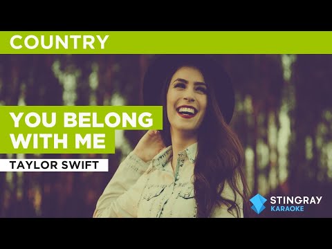 You Belong With Me : Taylor Swift | Karaoke with Lyrics