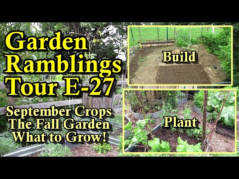 What to Plant in September, Fall Seeding, & the Fall Garden is In: Garden Ramblings Tips & Tour E-27