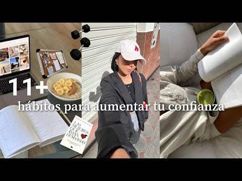 Hábitos para aumentar tu confianza