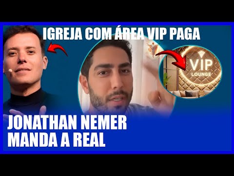 TÁ DANDO O QUE FALAR | JONATHAN NEMER MANDA A REAL SOBRE ÁREA VIP