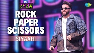 Rock Paper Scissors | Siyaahi | MTV Hustle 4