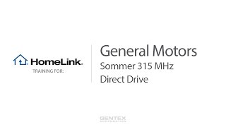 General Motors - HomeLink Training for Sommer and Direct Drive 315 MHz Garage Doors video poster