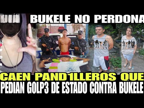 BUKELE NO PERDONA CAE UNO DE LOS P4NDILLEROS MAS BUSCADO Y QUE PEDIA G0LP3 DE ESTADO CONTRA BUKELE