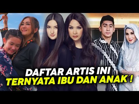 Daftar Artis Ini Ibu dan Anak, Nomor 3 Seperti Besty