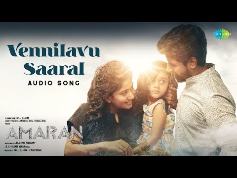 Vennilavu Saaral - Audio Song | Amaran | Sivakarthikeyan, Sai Pallavi | GV Prakash | Rajkumar