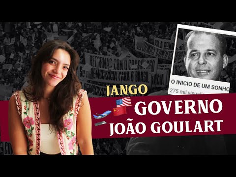 GOVERNO JANGO E O GOLPE DE 1964