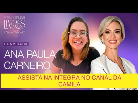 Podcast com Camila Tavolazzi! Assista se inscreva no canal e compartilhe!