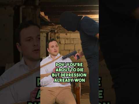 Don’t try to scare the depressed guy…