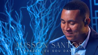 Alisson Santos / Prazer, Eu sou Davi / Acústico #7