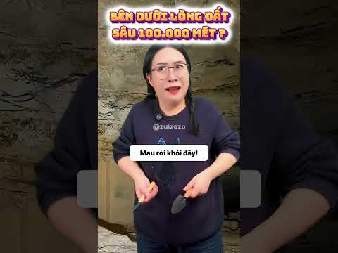 👀Khám phá bên dưới lòng đất sâu 100.000 mét