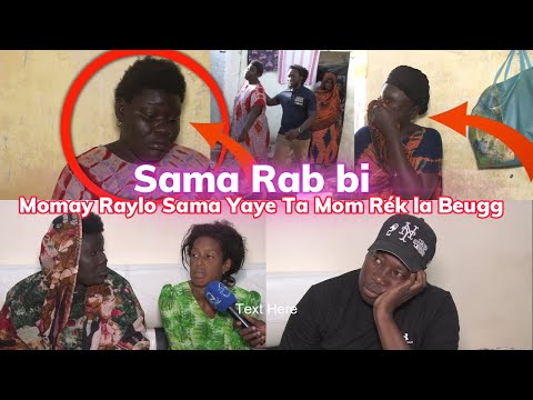 Sama rap bi momay raylo sama yaye, oh diaga dioyna mane sama yaye rék la beugg dimbali lénma ma wérr